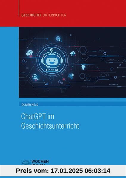 ChatGPT im Geschichtsunterricht (Geschichte unterrichten)