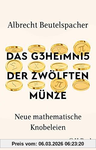 Albrecht Beutelspacher Das Geheimnis Der Zwölften Münze, Neue Mathematische Knobeleien (Beck Paperback)