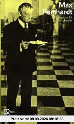 Max Reinhardt. In Selbstzeugnissen und Bilddokumenten.