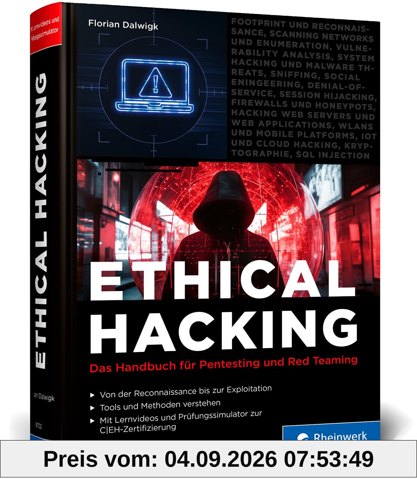 Ethical Hacking: Für White Hats und Pen-Tester. Umfassendes Handbuch mit Prüfungssimulator und Video-Lektionen