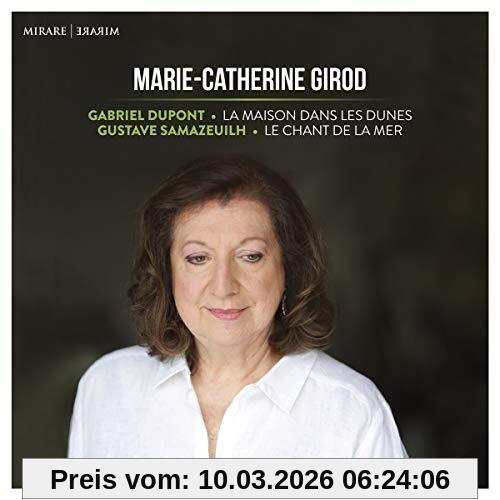 Marie-Catherine Girod La Maison Dans Les Dunes/le Chant De