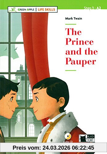 The Prince and the Pauper: Englische Lektüre für das 2. und 3. Lernjahr. Buch + Audio-CD (Green Apple: Life Skills)