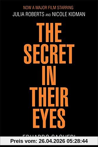 Eduardo Sacheri The Secret In Their Eyes
