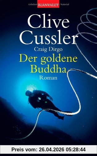 Der goldene Buddha: Ein Juan-Cabrillo-Roman