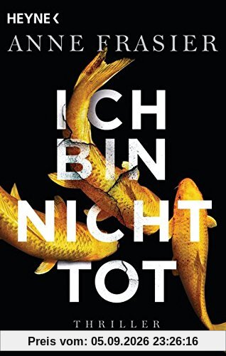 Ich bin nicht tot: Thriller