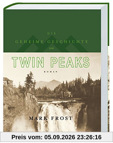 Die geheime Geschichte von Twin Peaks (Limitierte Auflage): Roman