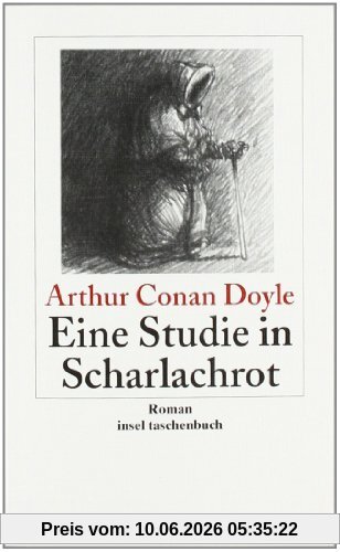 Eine Studie in Scharlachrot: Roman: Sherlock Holmes - Seine sämtlichen Abenteuer (insel taschenbuch)