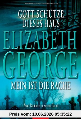 Gott schütze dieses Haus/Mein ist die Rache: Zwei Romane in einem Band