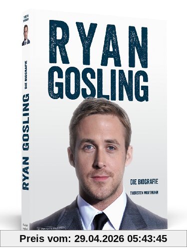Ryan Gosling - Die Biografie