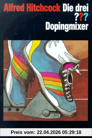 Die drei Fragezeichen und . . ., Dopingmixer