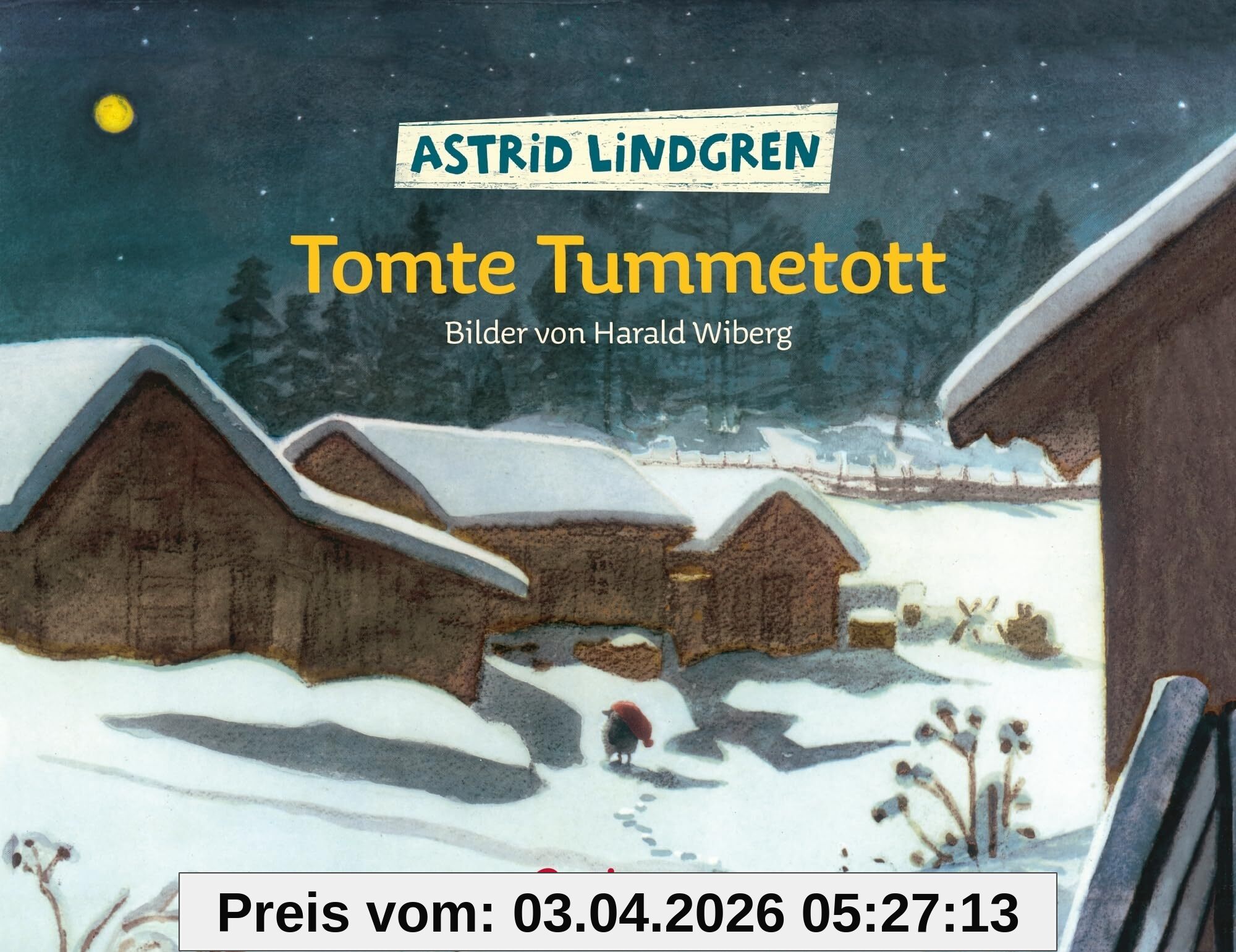 Tomte Tummetott: Astrid Lindgrens zeitlose Weihnachtswichtel-Geschichte als Pappbilderbuch für Kinder ab 2 Jahren.