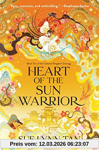 Tan, Sue Lynn Heart Of The Sun Warrior, A Novel (Celestial Kingdom, 2)