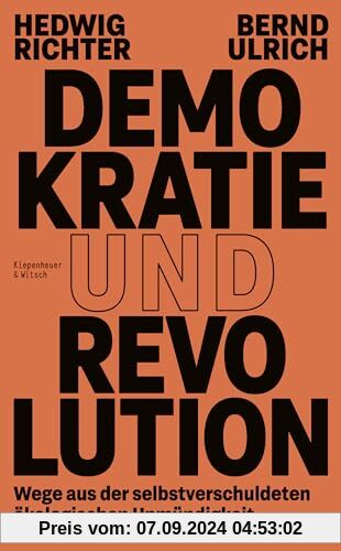 Demokratie und Revolution: Wege aus der selbstverschuldeten ökologischen Unmündigkeit