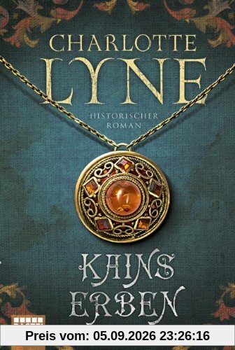 Kains Erben: Historischer Roman