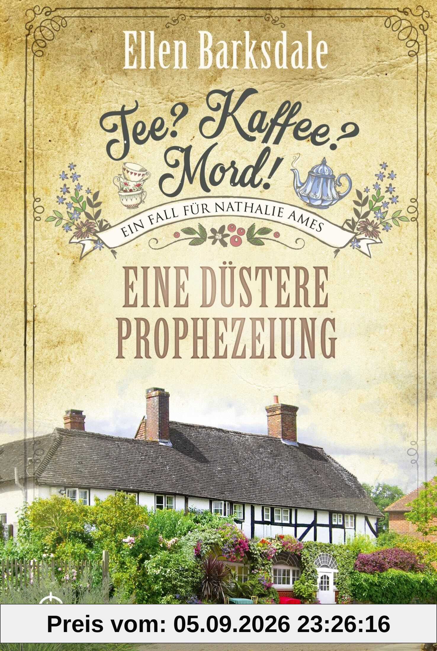Tee? Kaffee? Mord! Eine düstere Prophezeiung