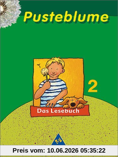 Pusteblume. Das Lesebuch. Ausgaben 2003 und 2004: Pusteblume. Das Lesebuch - Ausgabe 2003 für Berlin, Brandenburg, Bremen, Mecklenburg-Vorpommern, ... Saarland, Sachsen-Anhalt, Thüringen