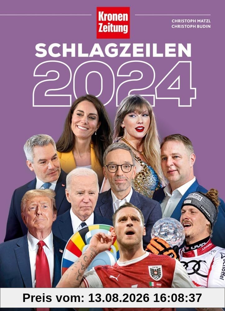 Schlagzeilen 2024 - die beliebte Jahreschronik der Kronen Zeitung