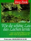 Wie die schöne Lau das Lachen lernte