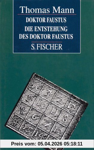 Doktor Faustus / Die Entstehung des Doktor Faustus.