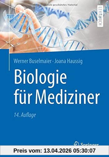 Biologie für Mediziner (Springer-Lehrbuch)