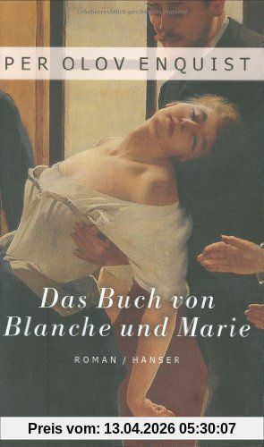 Das Buch von Blanche und Marie: Roman