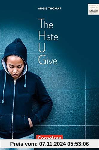 Cornelsen Senior English Library - Literatur: Ab 11. Schuljahr - The Hate U Give: Textband mit Annotationen