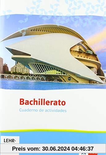 Bachillerato. Spanisch für die Oberstufe: Cuaderno de actividades mit Online-Audios und -Videos (Bachillerato. Spanisch 