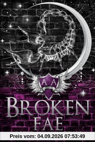 Broken Fae (Ruthless Boys of the Zodiac, Band 4)