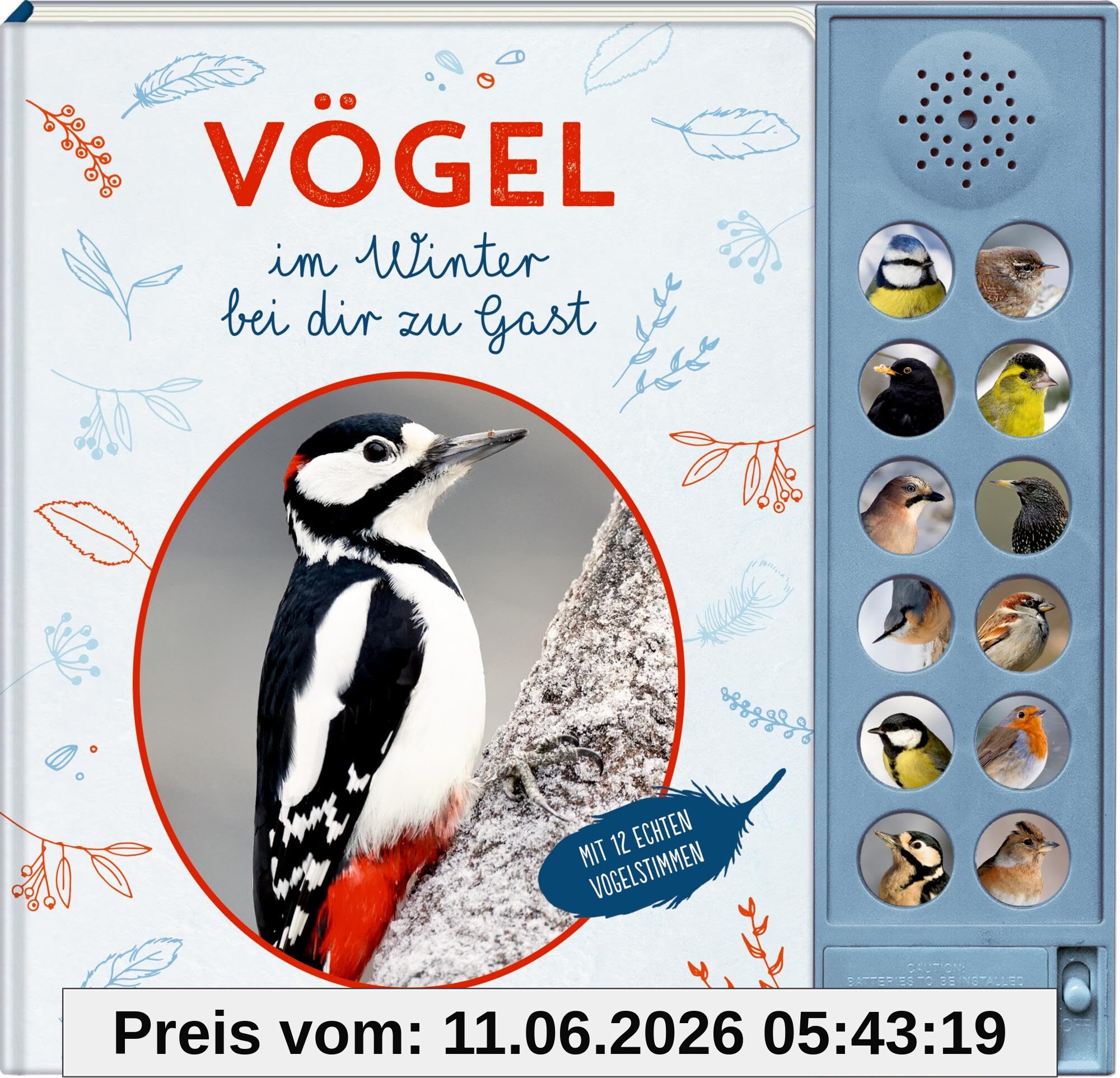 Vögel im Winter bei dir zu Gast: Mit 12 echten Vogelstimmen: Hochwertiges und informatives Soundbuch für kleine Naturfreunde ab 6 Jahren