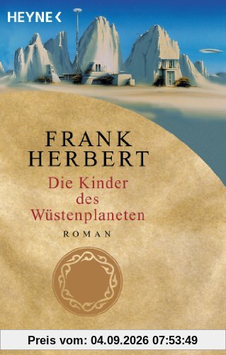 Die Kinder des Wüstenplaneten: Roman