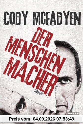 Der Menschenmacher: Thriller