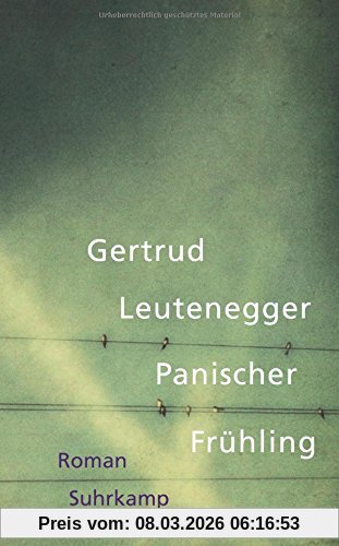Gertrud Leutenegger Panischer Frühling, Roman (suhrkamp Taschenbuch)