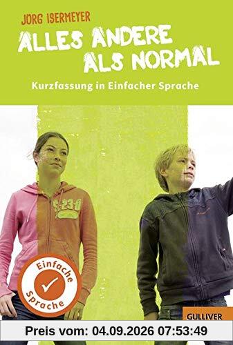Kurzfassung in Einfacher Sprache.Alles andere als normal
