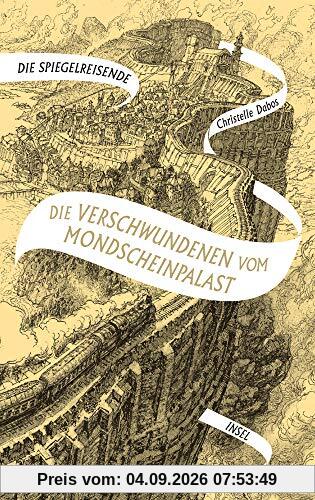 Die Spiegelreisende: Band 2 - Die Verschwundenen vom Mondscheinpalast