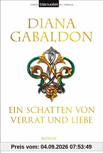 Ein Schatten von Verrat und Liebe: Roman