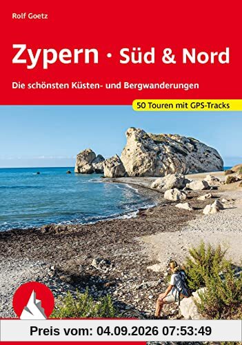 Zypern - Süd & Nord: Die schönsten Küsten- und Bergwanderungen. 50 Touren mit GPS-Tracks (Rother Wanderführer)