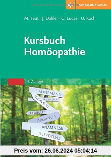 Kursbuch Homöopathie: Mit Zugang zur Medizinwelt