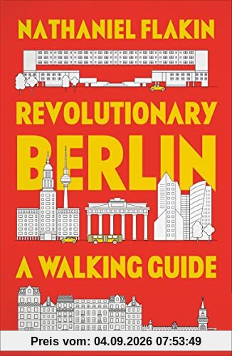 Revolutionary Berlin: A Walking Guide