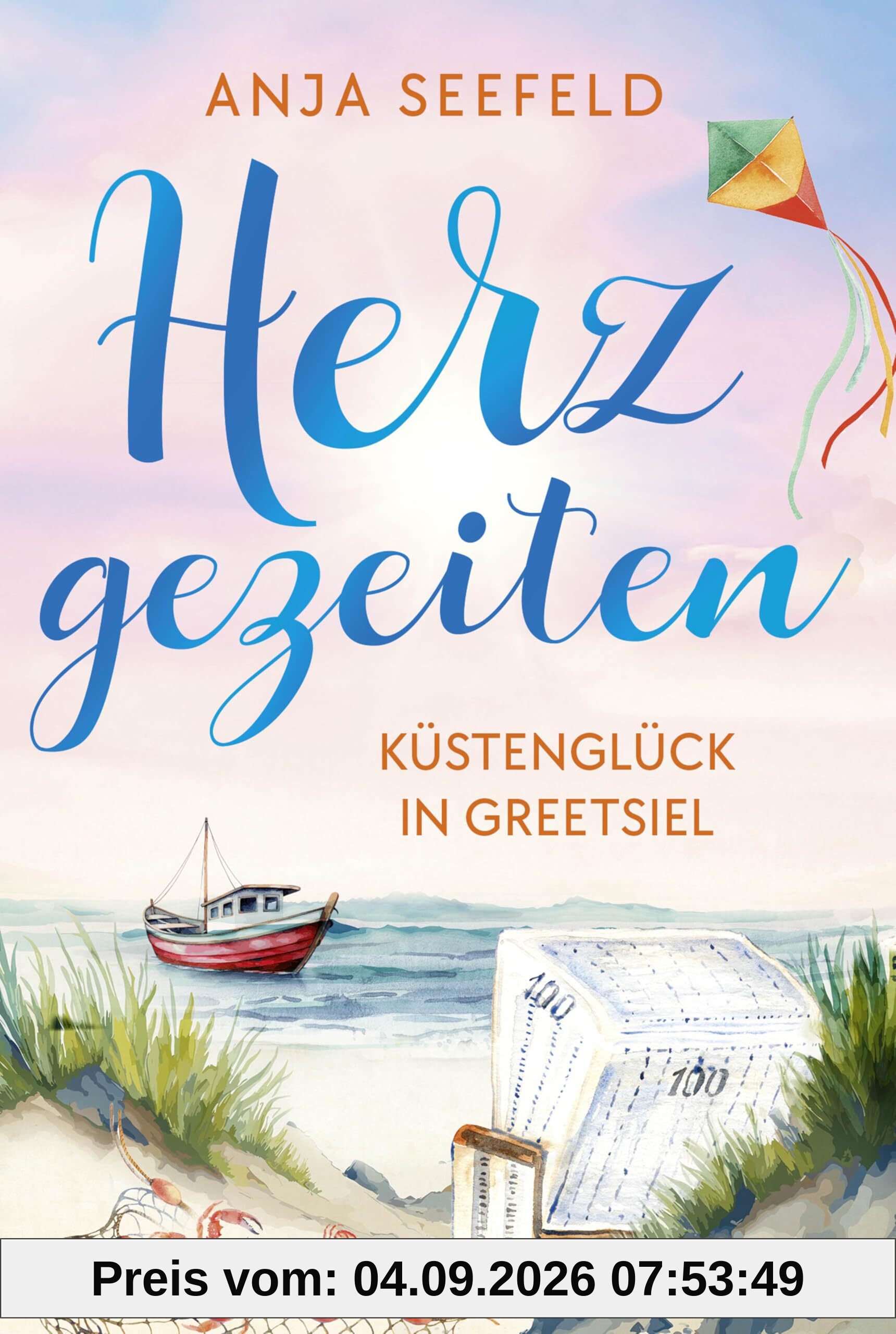 Herzgezeiten - Küstenglück in Greetsiel (Die Greetsiel-Liebesromane, Band 2)