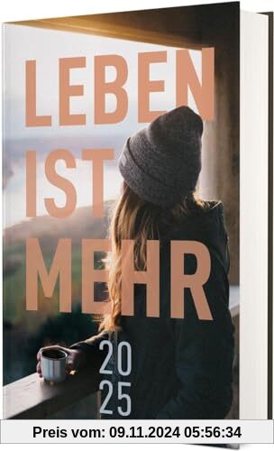 Leben ist mehr 2025 - Hardcover: Impulse für jeden Tag