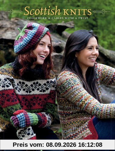 Scottish Knits: Colorwork and Cables with a Twist