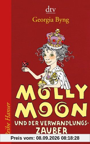 Molly Moon und der Verwandlungszauber