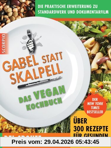 Gabel statt Skalpell: Das Vegan-Kochbuch