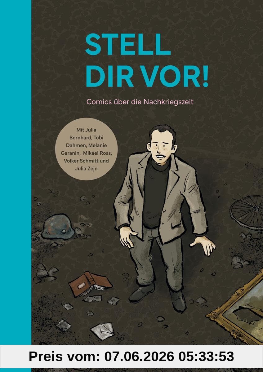 Stell dir vor!: Comics über die Nachkriegszeit