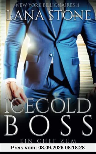 Icecold Boss: Ein Chef zum Niederknien