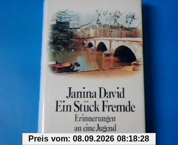 Ein Stück Fremde: Erinnerungen an eine Jugend