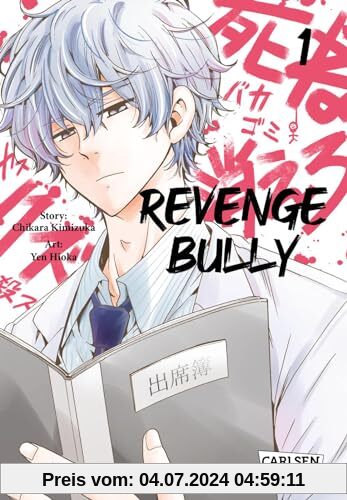 Revenge Bully 1: Packender Manga-Thriller um die gefährlichen Folgen von Mobbing (1)