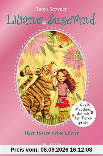 Liliane Susewind - Tiger küssen keine Löwen: Sonderausgabe mit Glitzer-Folie