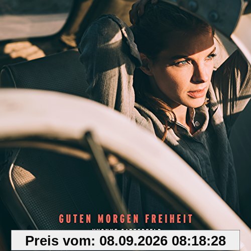 Guten Morgen Freiheit - Ltd. Deluxe (handsigniert / exklusiv bei Amazon.de)