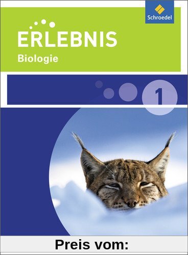 Erlebnis Biologie - Ausgabe 2015 für Realschulen in Niedersachsen: Schülerband 1